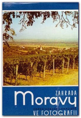 Zahrada Moravy. Okres Uherské Hradiště ve fotografii