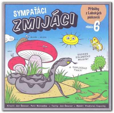 Sympaťáci zmijáci. Příběhy z Labských pískovců.  Příběh šestý