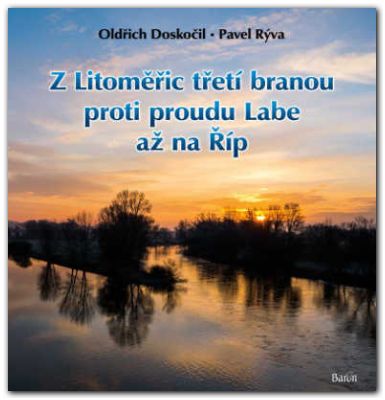 Z Litoměřic třetí branou proti proudu Labe až na Říp
