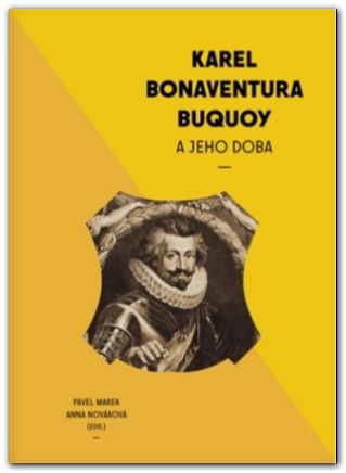 Karel Bonaventura Buquoi a jeho doba