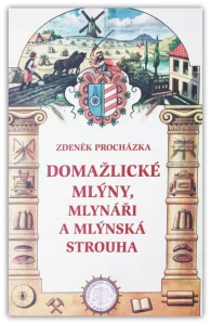 Domažlické mlýny, mlynáři a mlýnská strouha