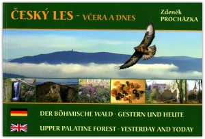 Český les. Včera a dnes
