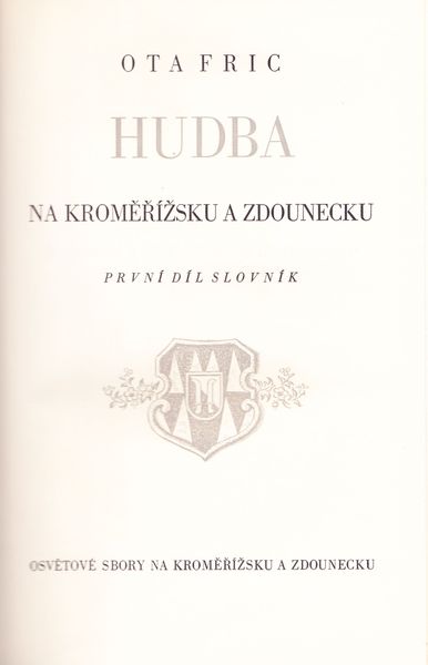Hudba na Kroměřížsku a Zdounecku. První díl. Slovník