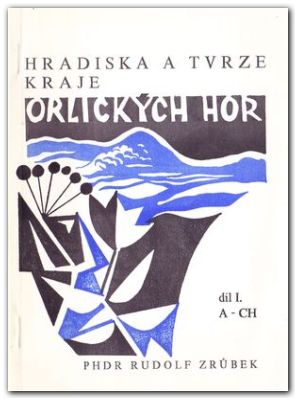 Hradiska a tvrze kraje Orlických hor I+II