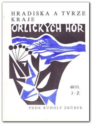 Hradiska a tvrze kraje Orlických hor I+II
